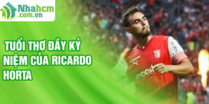 Tuổi thơ đầy kỷ niệm của ricardo horta