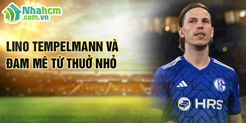 Tiểu sử Lino Tempelmann: Tài Năng Trẻ Sáng Giá Của Freiburg 1 Lino Tempelmann và đam mê từ thuở nhỏ