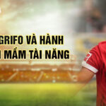 Vincenzo grifo và hành trình ươm mầm tài năng