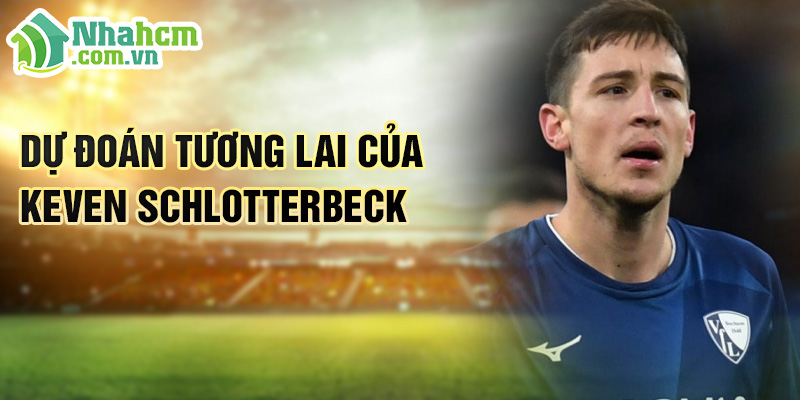 Tiểu sử Keven Schlotterbeck: Sự Nghiệp Bóng Đá Xuất Sắc 3 Dự đoán tương lai của Keven Schlotterbeck