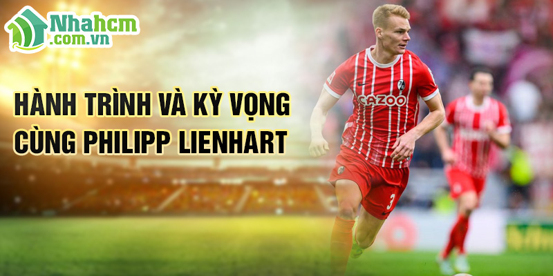 Tiểu sử Philipp Lienhart: Hành Trình Chinh Phục Bundesliga 3 Hành trình và kỳ vọng cùng Philipp Lienhart