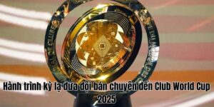 Hành trình kỳ lạ đưa đội bán chuyên đến Club World Cup 2025